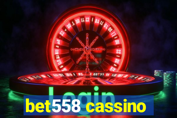 bet558 cassino